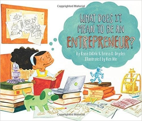 WHAT DOES IT MEAN TO BE AN ENTREPRENEUR By Rana Di Orio & Emma D. Dryden *VG+*