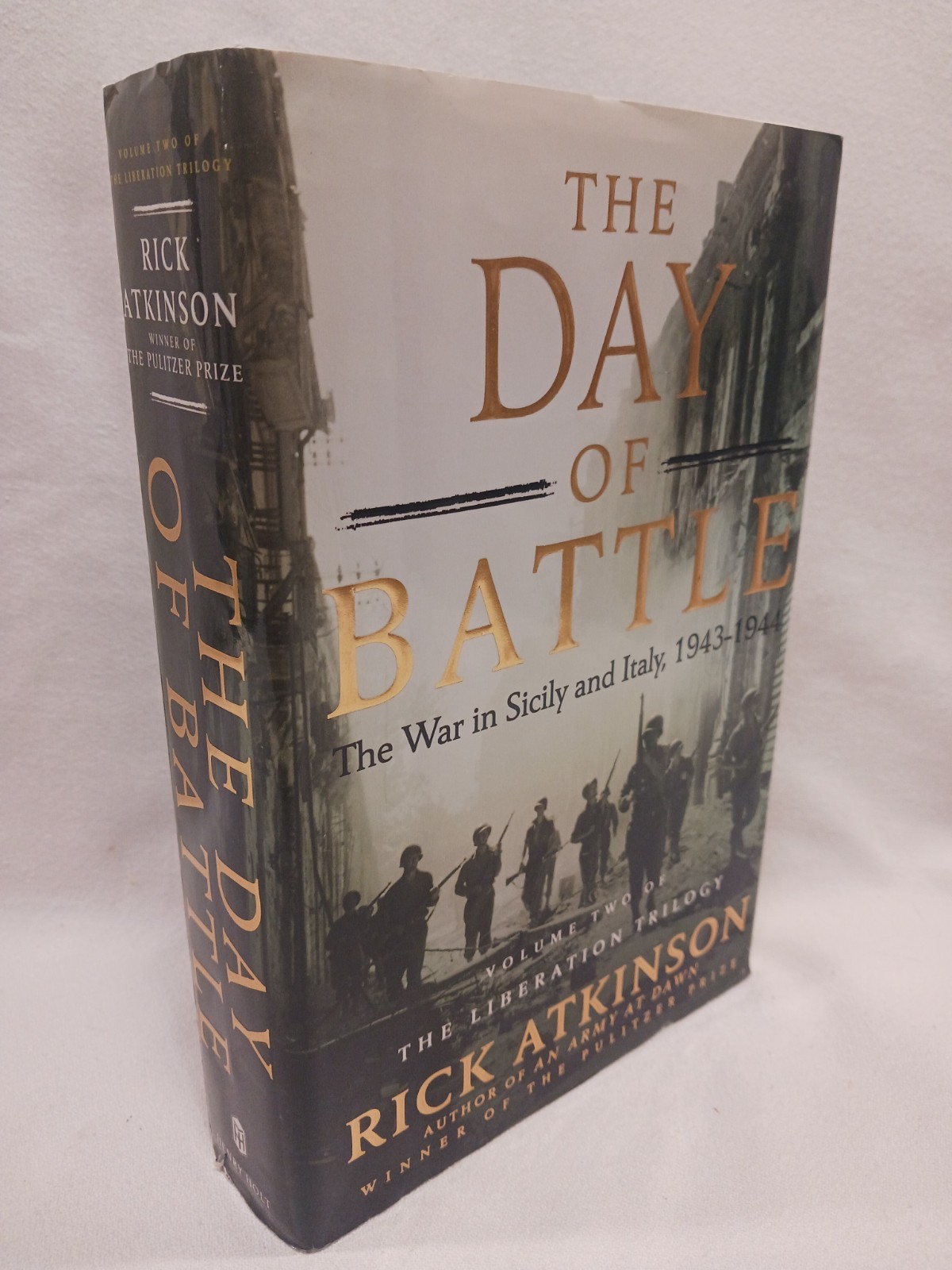 The Day of Battle Rick Atkinson First Edition 1st Printing Liberation WWII DJ HC