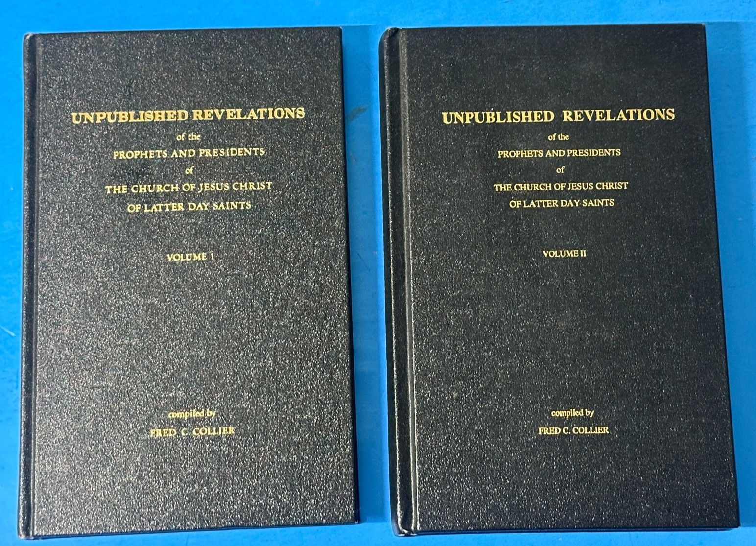 Unpublished Revelations Prophets Presidents Vols 1-2 Fred Collier Mormon Young