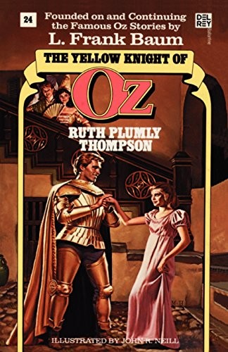 YELLOW KNIGHT OF OZ (WONDERFUL OZ BOOK, NO 24) By Ruth Plumly Thompson EXCELLENT