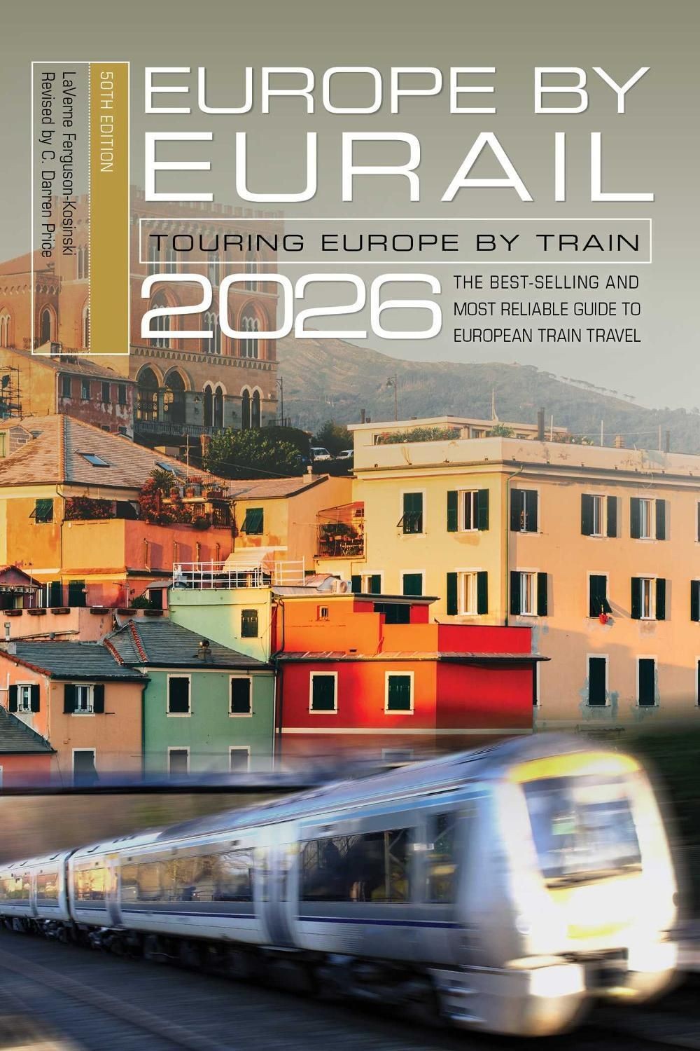 Europe by Eurail 2026: Touring Europe by Train by C. Darren Price Paperback Book