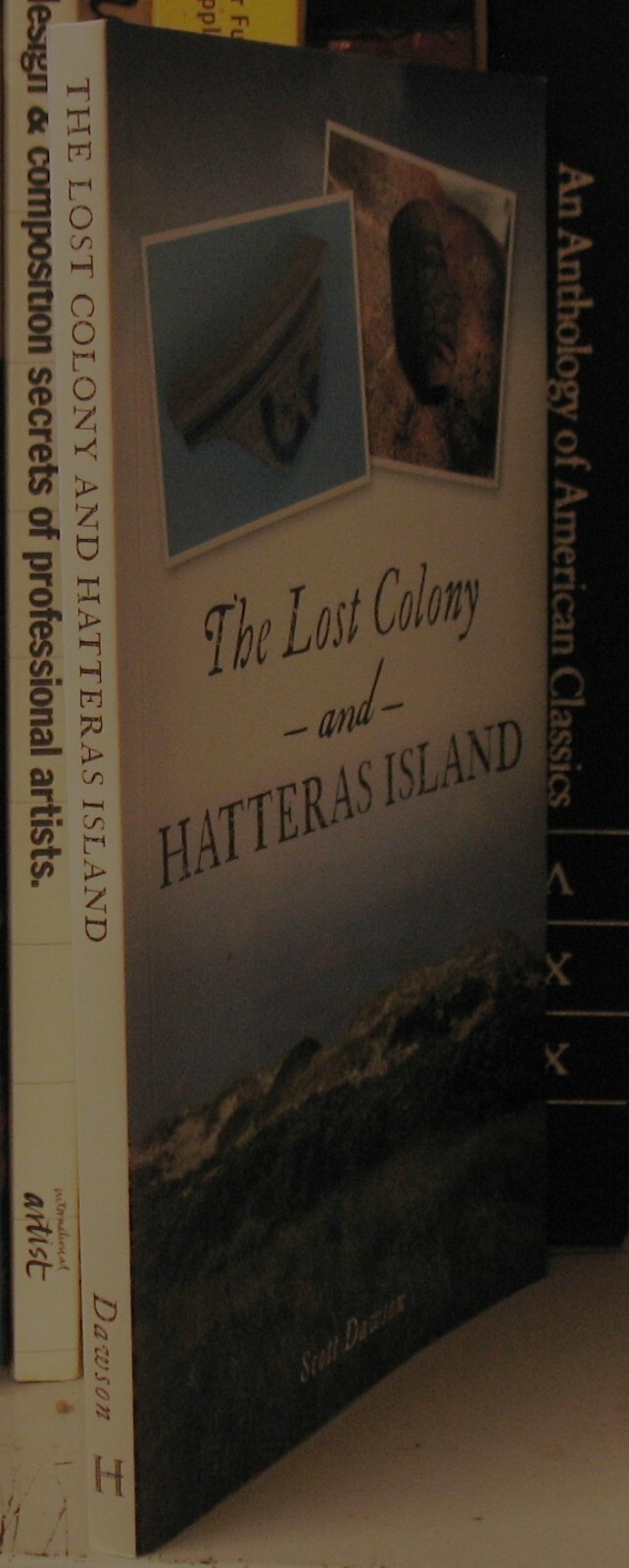 Lost Colony and Hatteras Island by Scott Dawson (2020, Trade Paperback)