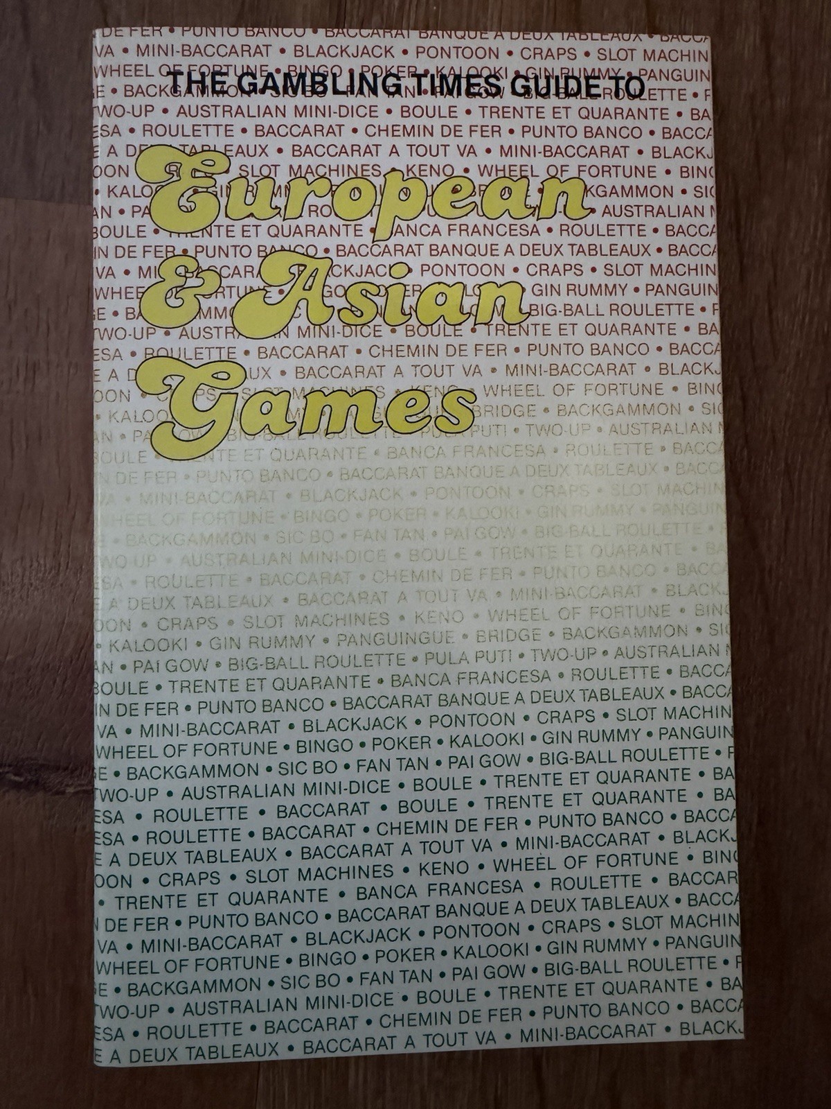 The Gambling Times Guide: European & Asian Games PB Syd Helprin