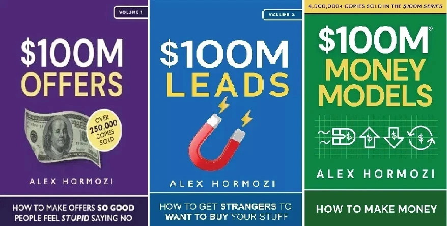 $100M Money Models+ $100M Offers+$100M Leads by Alex Hormozi Paperback New