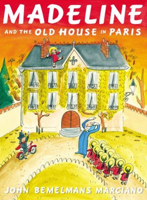 Madeline and the Old House in Paris Picture Book John Bemelmans M