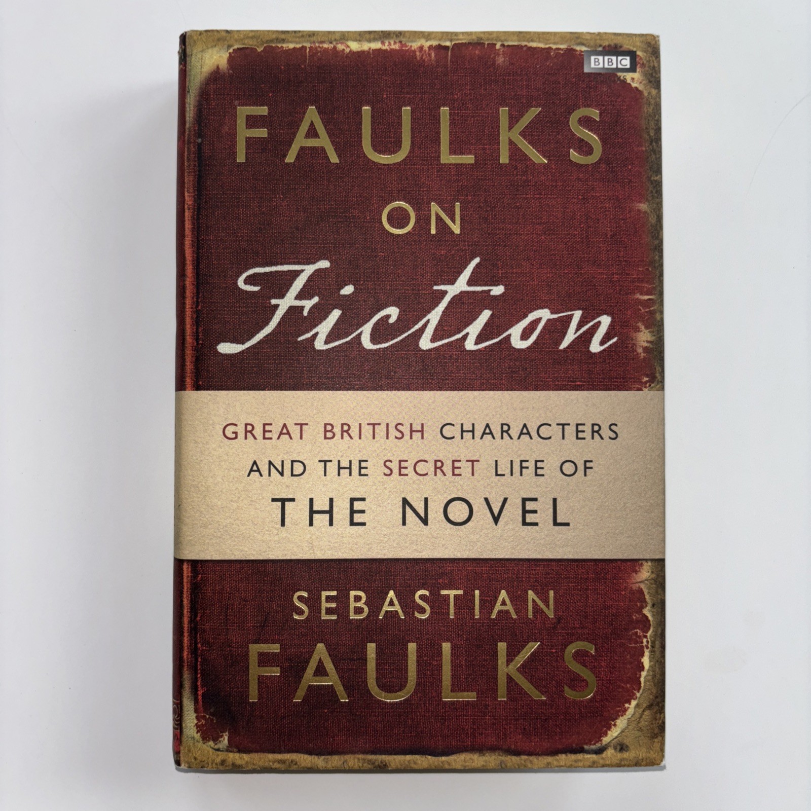 Faulks on Fiction by Sebastian Faulks, HB/DJ