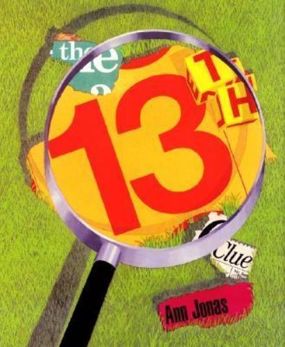 The 13th Clue – Ann Jonas, 0688097421, hardcover
