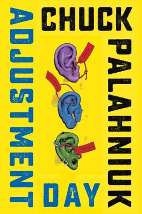 Adjustment Day : A Novel Hardcover Chuck Palahniuk