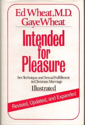 Intended for Pleasure: New Approaches to Sexual Intimacy in Christian M – GOOD
