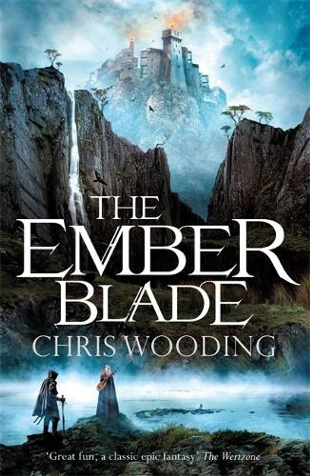 The Ember Blade: A breathtaking fantasy adventure by Chris Wooding (English) Pap