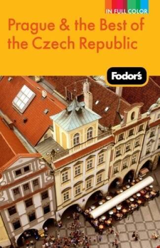 Fodors Prague the Best of the Czech Republic (Full-color Travel Guide) – GOOD