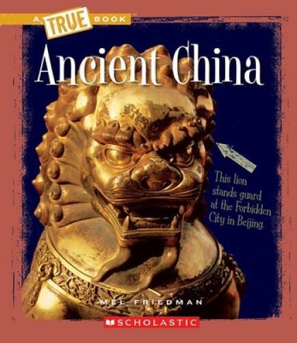 Ancient China (True Books: Ancient Civilizations) – Paperback – GOOD