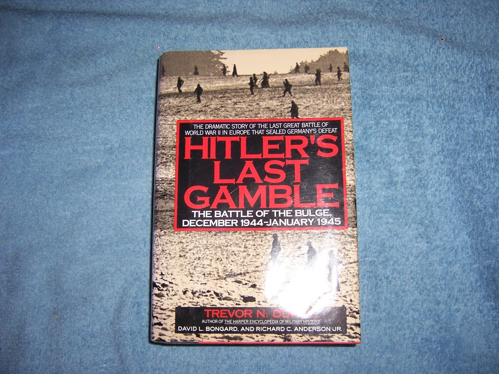 HITLER’S LAST GAMBLE by Trevor N. Dupuy/1st Ed/HCDJ/Military/War/WWII 1939-45