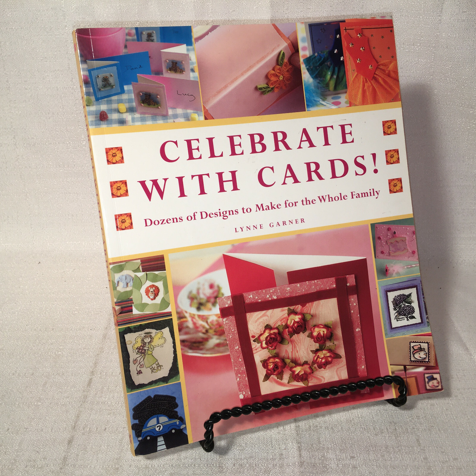 Celebrate with Cards! by Lynne Garner, PB, 1st U.S. Edition