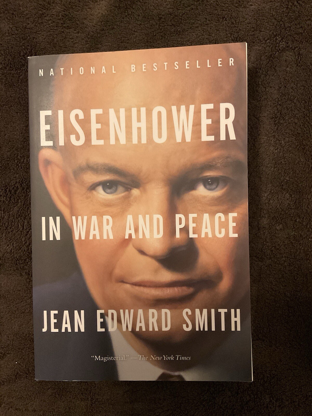 Eisenhower in War and Peace by Jean Edward Smith (2013, Trade Paperback)
