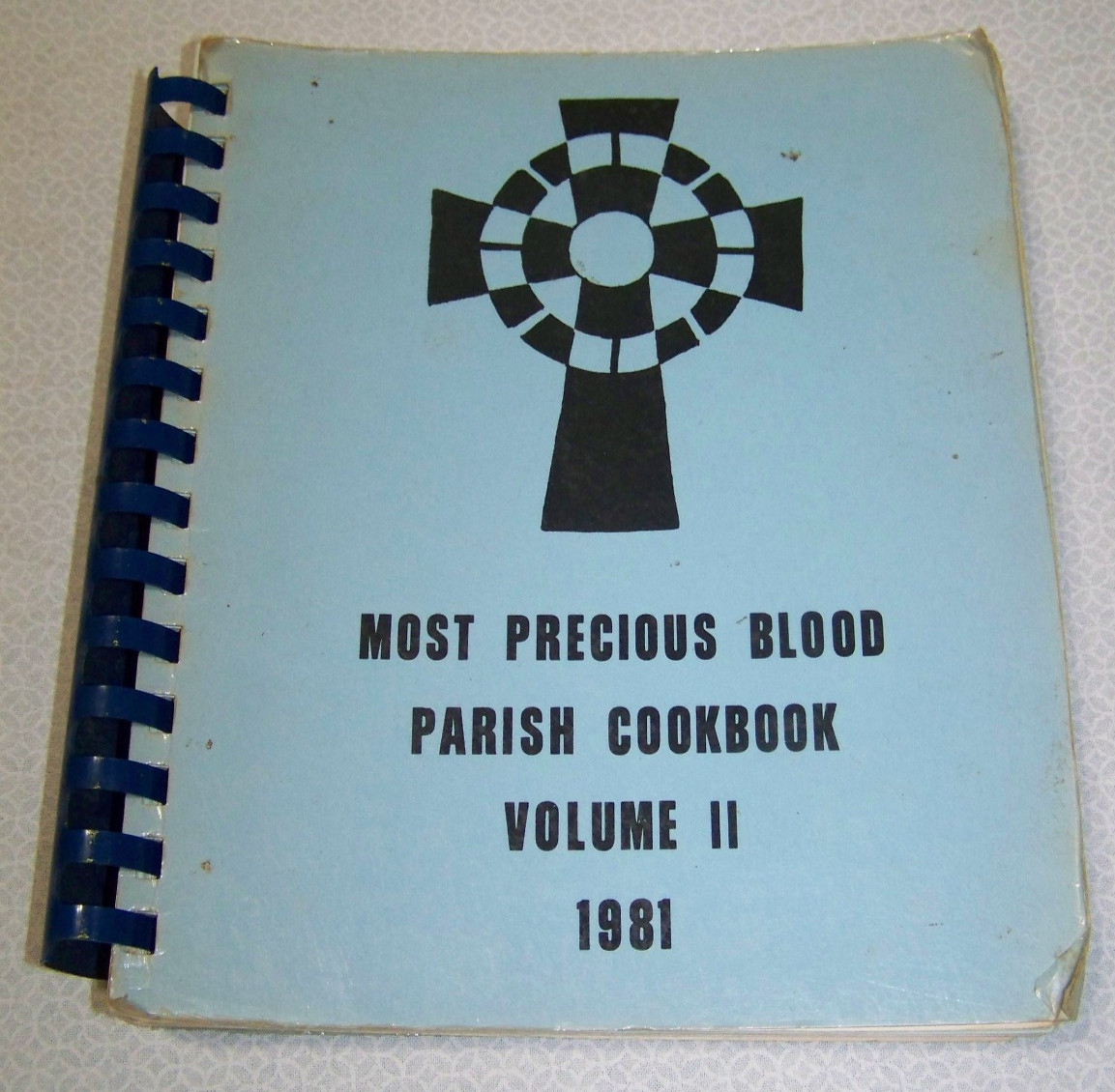 Most Precious Blood Catholic Church Corpus Christi TX 1981 Cookbook 700+ Recipes