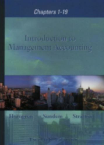 Introduction to Management Accounting, Charles T. Horngren, 9780130323736