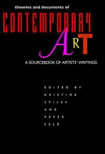 Theories and Documents of Contemporary Art: A Sourcebook of Artists’ Writings