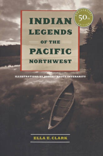 Indian Legends of the Pacific Northwest – Paperback – VERY GOOD