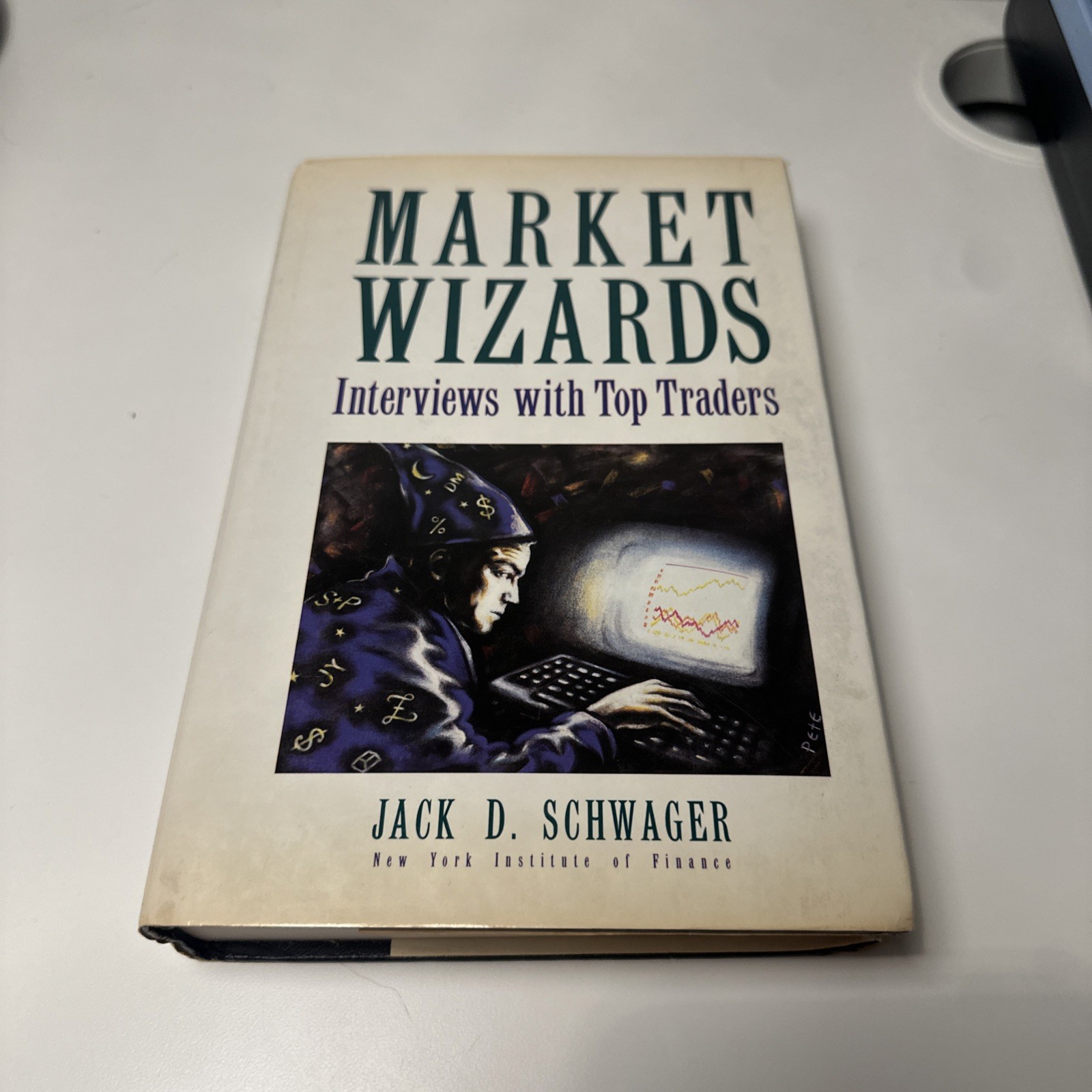 Market Wizards: Interviews with Top Traders by Jack D. Schwager