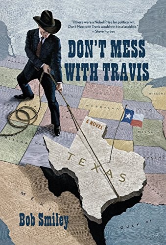 DON’T MESS WITH TRAVIS: A NOVEL By Bob Smiley – Hardcover **Mint Condition**