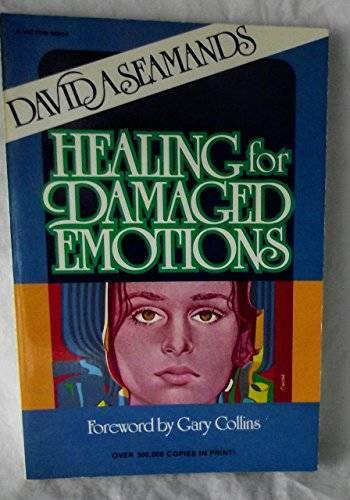 Healing For Damaged Emotions – Paperback By Seamands, David A – GOOD
