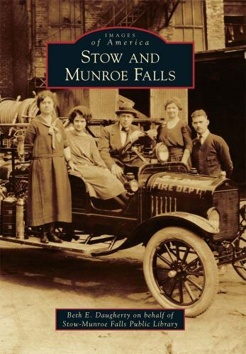 Stow and Munroe Falls, Ohio, Images of America, Paperback