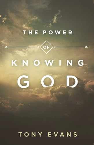 The Power of Knowing God – Paperback, by Evans Tony – Very Good