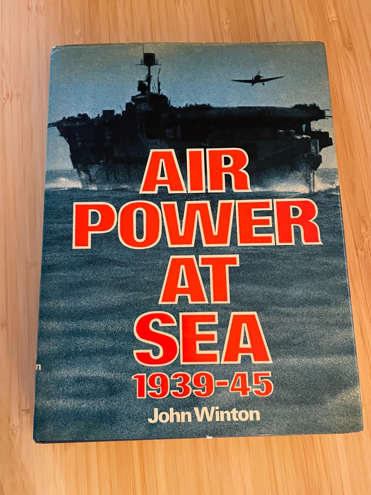 Air Power At Sea 1939-45 John Winton 1976 First Edition WWII Naval Aviation HC D