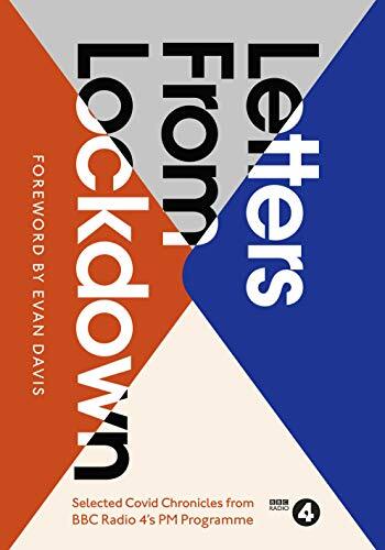 Letters from Lockdown: A Selection of Covid Chronicles from BBC