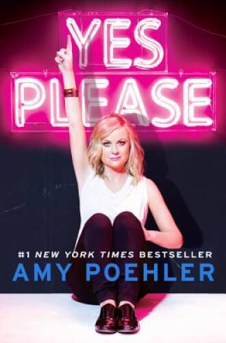 Yes Please – Hardcover By Poehler, Amy – VERY GOOD