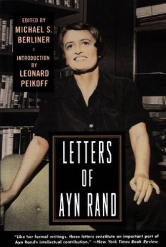 Letters of Ayn Rand – Paperback By Rand, Ayn – GOOD