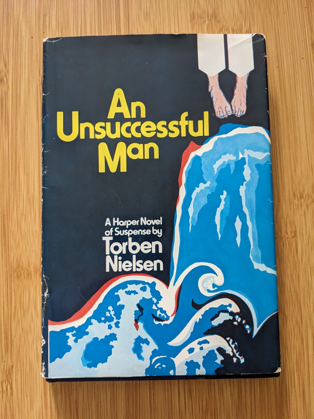 An Unsuccessful Man A Harper Novel of Suspense by Torben Nielsen 1976