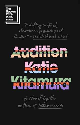 Audition: A Novel – Paperback, by Kitamura Katie – Very Good
