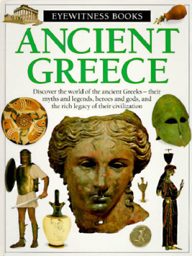 Ancient Greece (Eyewitness Books, No 37) – Hardcover By Pearson, Anne – GOOD