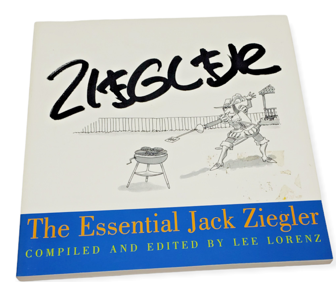 The Essential Jack Ziegler edited by Lee Lorenz (2000, PB, 1st Printing)