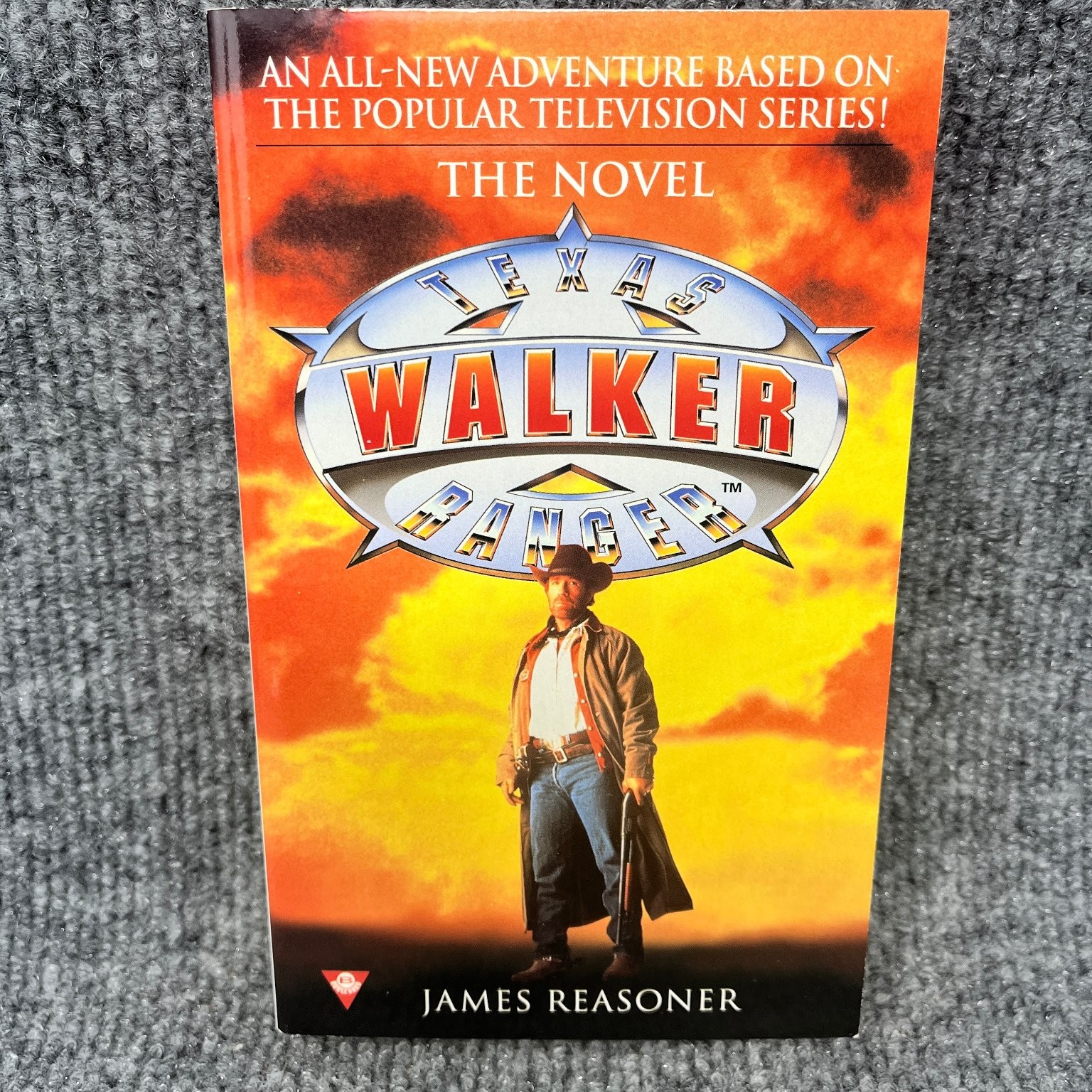 Walker, Texas Ranger The Novel James Reasoner 1999 First Printing Berkley