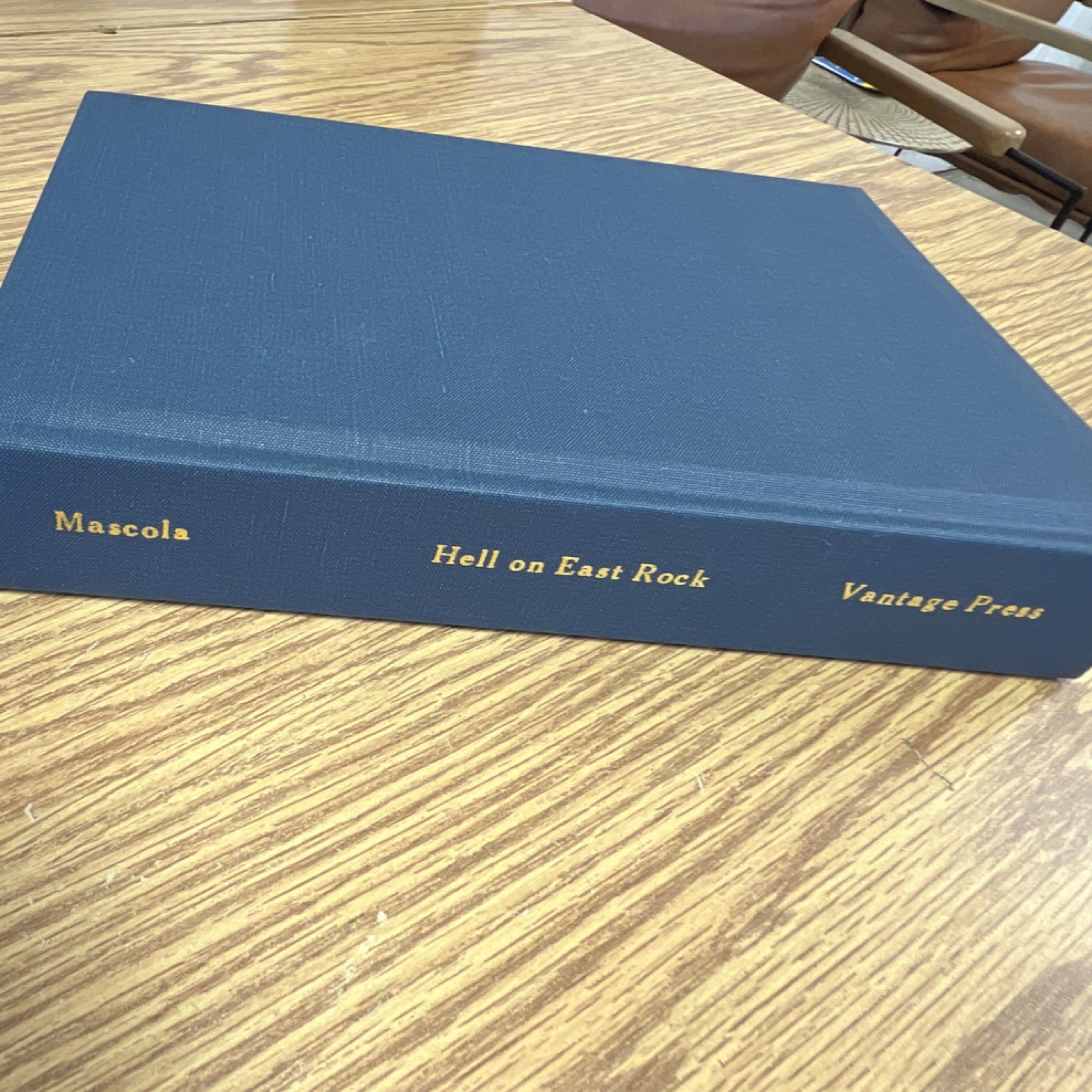 Hell on East Rock Patrick Mascola 2011 Vantage Press Signed Inscribed Hardcover