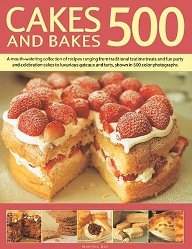 500 Cakes and Bakes by Martha Day: Used