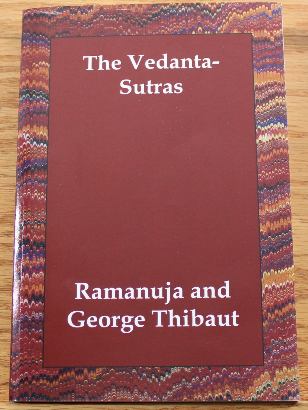 Vedanta-Sutras with the Commentary by Ramanuja by Ramanuja and G. (George)…