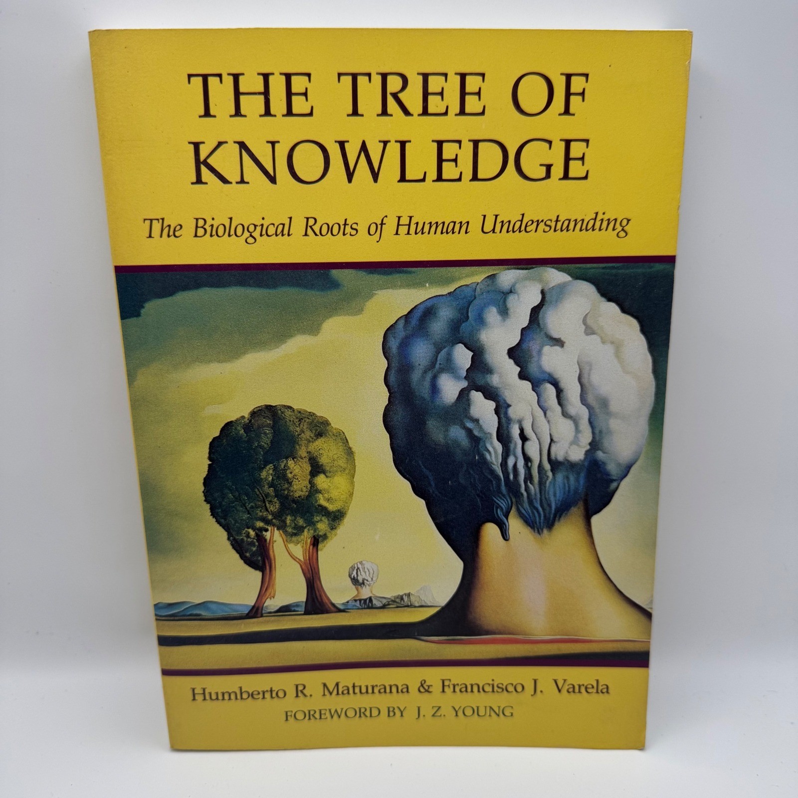 The Tree of Knowledge Biological Roots of Human Understanding Maturana Varela