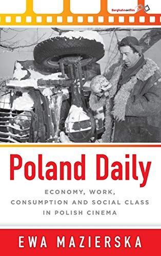 Poland Daily: Economy, Work, Consumption and Social Class in
