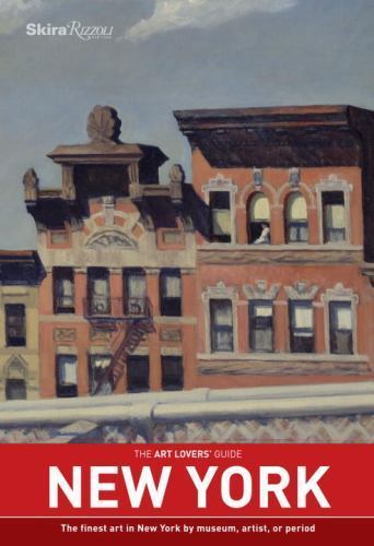 The Art Lovers’ Guide: New York: The finest art- Falconer, 0847836274, paperback