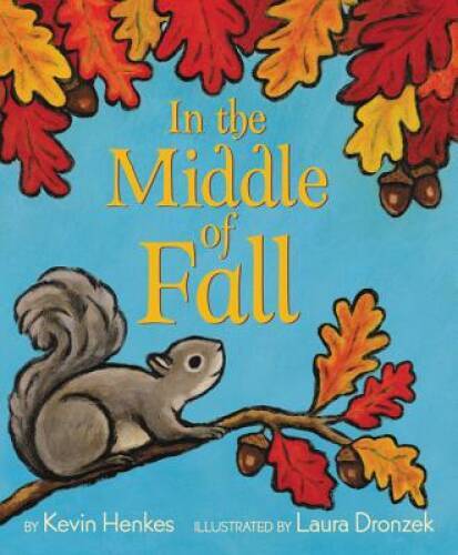 In the Middle of Fall – Paperback By Henkes, Kevin – GOOD