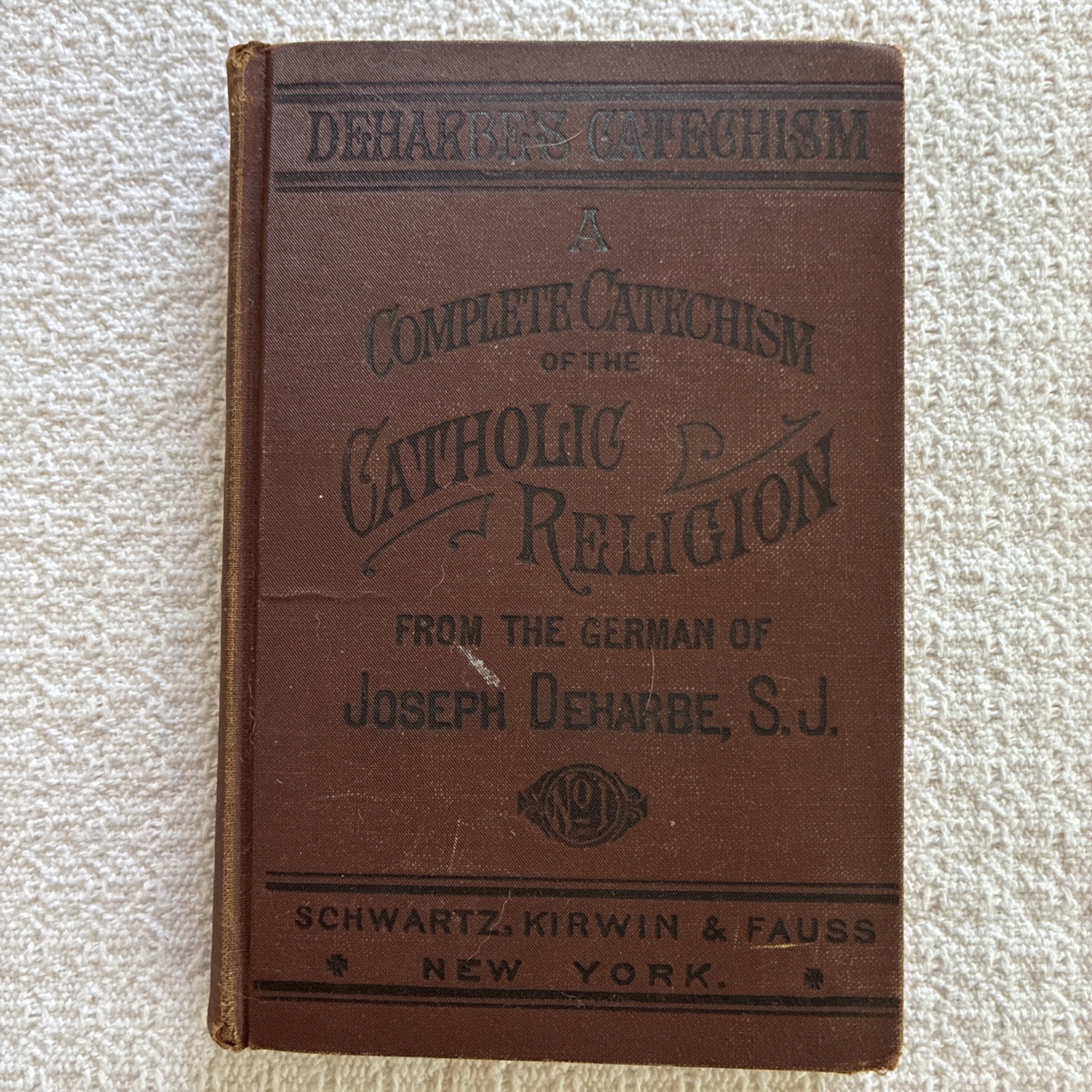 Complete Catechism Catholic Religion 1924 Hardcover Book Joseph Deharbe