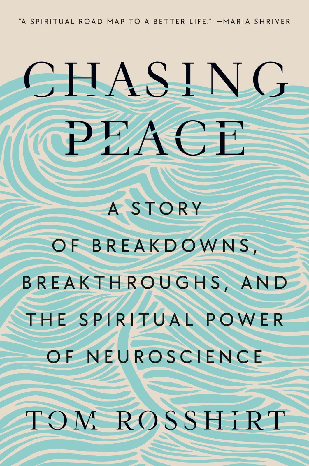 Chasing Peace: A Story of Breakdowns, Breakthroughs, and the Spiritual Power…
