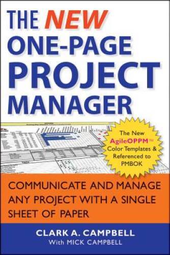 The New One-Page Project Manager: Communicate and Manage Any Project With – GOOD