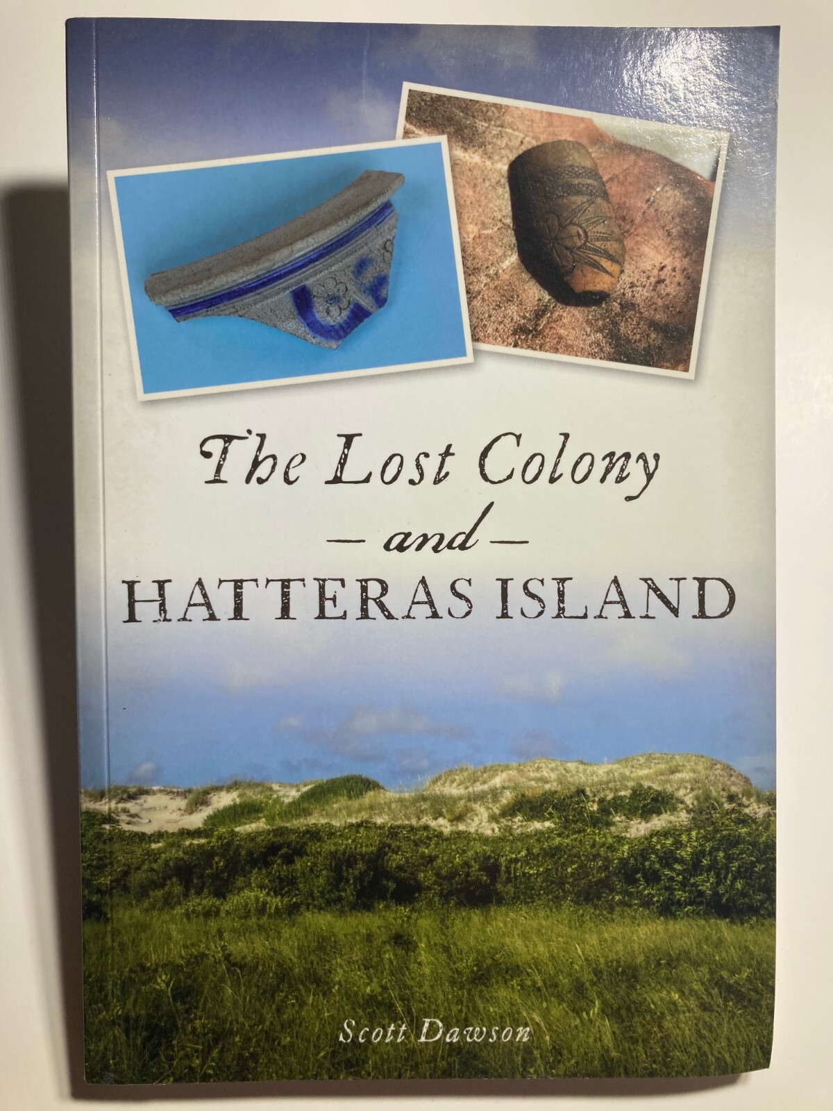 Mystery The Lost Colony and Hatteras Island Paperback Scott Dawson Croatoan
