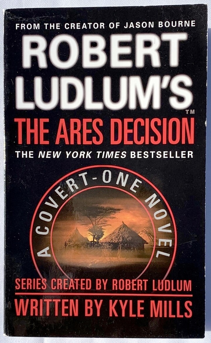 Robert Ludlum’s The Ares Decision, Kyle Mills, PB Very Good 9780446618786