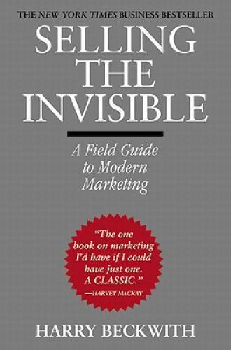 Selling the Invisible: A Field Guide to Modern Marketing – Paperback – GOOD